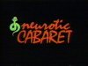 Edwin Neal in Neurotic Cabaret